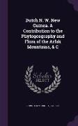 Dutch N. W. New Guinea. A Contribution to the Phytogeography and Flora of the Arfak Mountains, & C