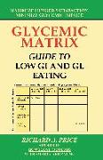 Glycemic Matrix Guide to Low GI and Gl Eating