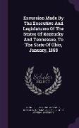 Excursion Made By The Executive And Legislatures Of The States Of Kentucky And Tennessee, To The State Of Ohio, January, 1860