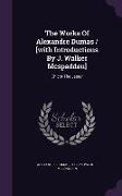 The Works Of Alexandre Dumas / [with Introductions By J. Walker Mcspadden]: Chicot The Jester