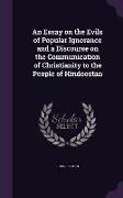 An Essay on the Evils of Popular Ignorance and a Discourse on the Communication of Christianity to the People of Hindoostan