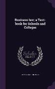 Business Law, A Text-Book for Schools and Colleges