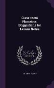 Class-Room Phonetics, Suggestions for Lesson Notes