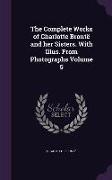 The Complete Works of Charlotte Brontë and her Sisters. With Illus. From Photographs Volume 5