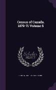 Census of Canada. 1870-71 Volume 5