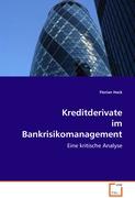 Kreditderivate im Bankrisikomanagement