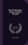 The Girl Wanted, A Book of Friendly Thoughts