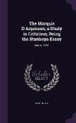 The Marquis D'Argenson, A Study in Criticism, Being the Stanhope Essay: Oxford, 1893