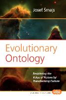 Evolutionary Ontology: Reclaiming the Value of Nature by Transforming Culture