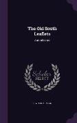The Old South Leaflets: Annual Series