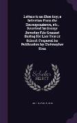 Letters to an Eton Boy, A Selection from the Correspondence, Etc., Received by George Beverley Fitz Grannet During His Last Year at School. Prepared f