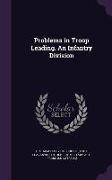 Problems in Troop Leading. an Infantry Division