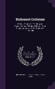 Dishonest Criticism: Being a Chapter of Theology on Equivocation and Doing Evil for a Good Cause. an Answer to Dr. Richard F. Littledale