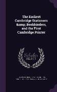 The Earliest Cambridge Stationers & Bookbinders, and the First Cambridge Printer