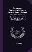 Portrait and Biographical Album of Sumner County, Kansas: Containing Full Page Portraits and Biographical Sketches of Prominent and Representative Cit