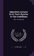 Expository Lectures on St. Paul's Epistles to the Corinthians: Delivered at Brighton