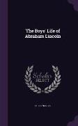 The Boys' Life of Abraham Lincoln