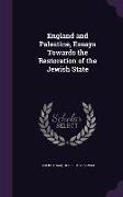 England and Palestine, Essays Towards the Restoration of the Jewish State