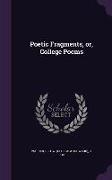 Poetic Fragments, Or, College Poems