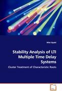 Stability Analysis of LTI Multiple Time Delay Systems