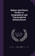 Names and Places, Studies in Geographical and Topographical Nomenclature