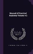 Manual of Practical Anatomy Volume V.1