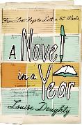 A Novel in a Year: From First Page to Last in 52 Weeks