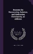 Reasons for Renouncing Judaism, and Embracing Christianity, an Address