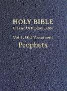 Classic Orthodox Bible, Vol 4, Old Testament Prophets