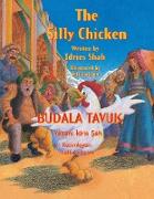 The Silly Chicken / BUDALA TAVUK