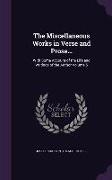 The Miscellaneous Works in Verse and Prose...: With Some Account of the Life and Writings of the Author Volume 5