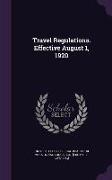 Travel Regulations. Effective August 1, 1920