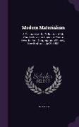 Modern Materialism: A Discourse at the Ordination of Mr. Charles Lowe, as Associate Pastor Over the First Congregational Society, New Bedf