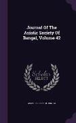 Journal of the Asiatic Society of Bengal, Volume 42