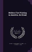 Modern Fine Printing in America. an Essay