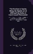 The Practice in Equity, Being the Equity Act of 1880 and the Rules of Court Issued Thereunder: Critically Examined and Compared with the Present Engli