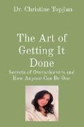 The Art of Getting It Done