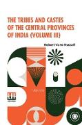 The Tribes And Castes Of The Central Provinces Of India (Volume III)
