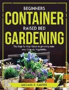 Beginners Container Raised Bed Gardening