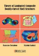 Theory of Laminated Composite Doubly-Curved Shell Structures
