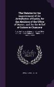 The Statutes for the Improvement of the Jurisdiction of Equity, for the Abolition of the Office of Master, and for the Relief of Suitors in Chancery