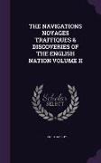 The Navigations Noyages Traffiques & Discoveries of the English Nation Volume II