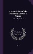 A Translation of the First Book of Ovid's Tristia: In Heroic English Verse