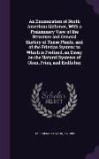 An Enumeration of North American Lichenes, With a Preliminary View of the Structure and General History of These Plants, and of the Friesian System, t