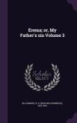 Erema, Or, My Father's Sin Volume 3
