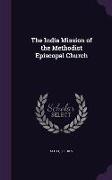 The India Mission of the Methodist Episcopal Church