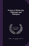 Essays in Modernity, Criticisms and Dialogues