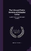 The Life and Public Services of Schuyler Colfax: Together with His Most Important Speeches