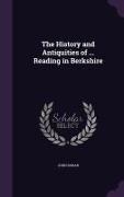 The History and Antiquities of ... Reading in Berkshire