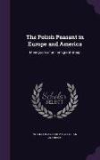 The Polish Peasant in Europe and America: Monograph of an Immigrant Group